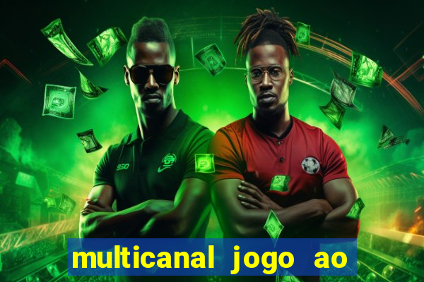 multicanal jogo ao vivo bahia